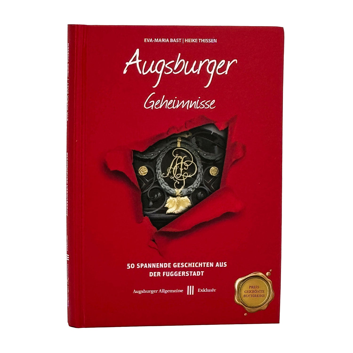 Der rote Buchumschlag „Augsburger Geheimnisse“ zeigt ein zentrales goldenes Emblem und ein zerrissenes Papiermotiv mit der Aufschrift „50 spannende Geschichten aus der Fuggerstadt“. Er enthält ein goldenes Siegel und die Namen der Autoren sind elegant oben platziert.