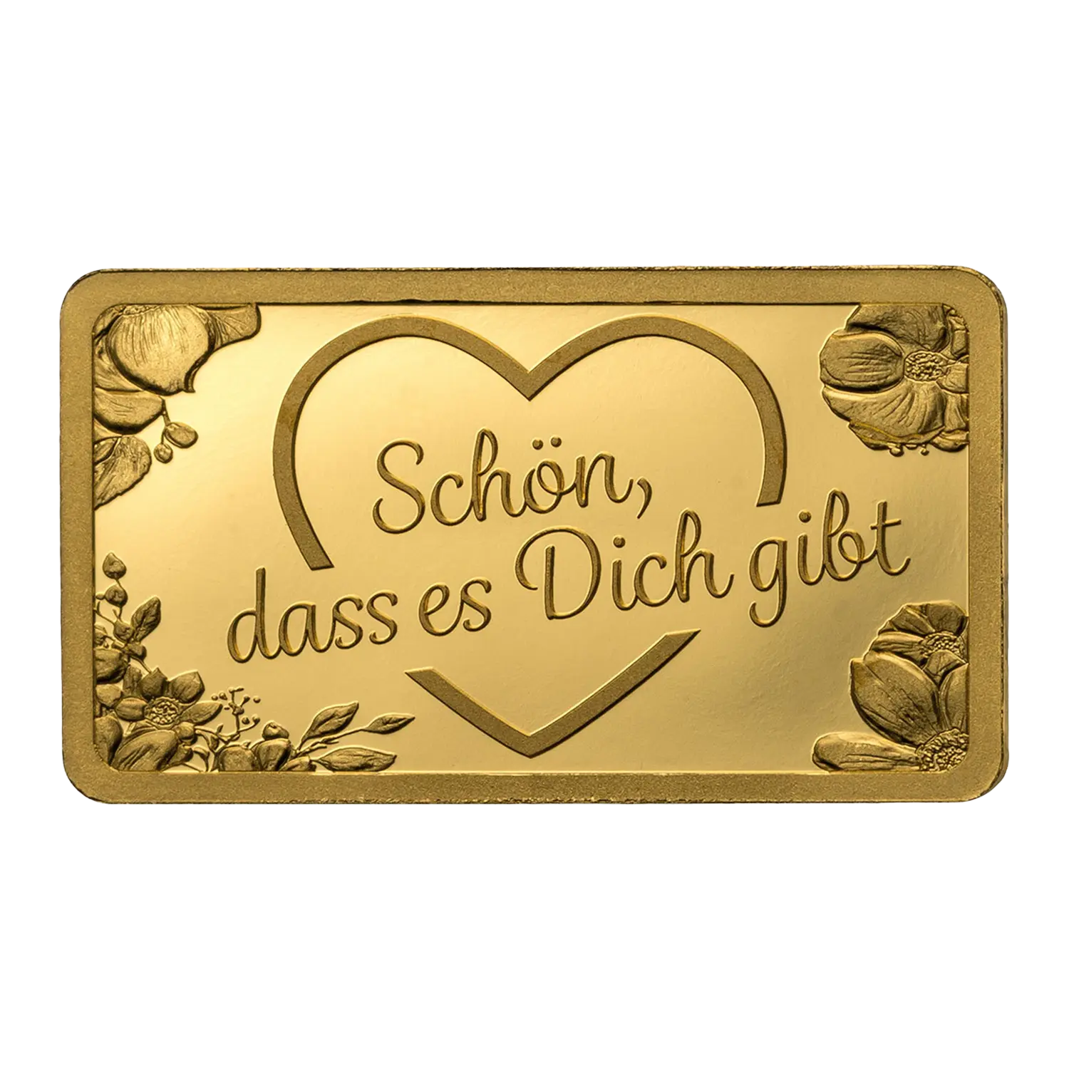 Goldbarren Schön, dass es dich gibt