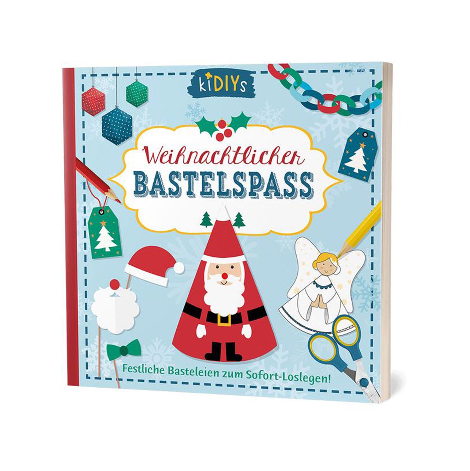 Cover eines weihnachtlichen Bastelbuchs für Kinder mit dem Titel „Weihnachtlicher Bastelspaß“ mit festlichen Illustrationen wie dem Weihnachtsmann, einem Engel, einer Schere, Ornamenten und einem Weihnachtsbaum auf hellblauem Hintergrund. Entdecken Sie zauberhafte Projekte mit der Anleitung „Bastelanleitung für Weihnachten“!.