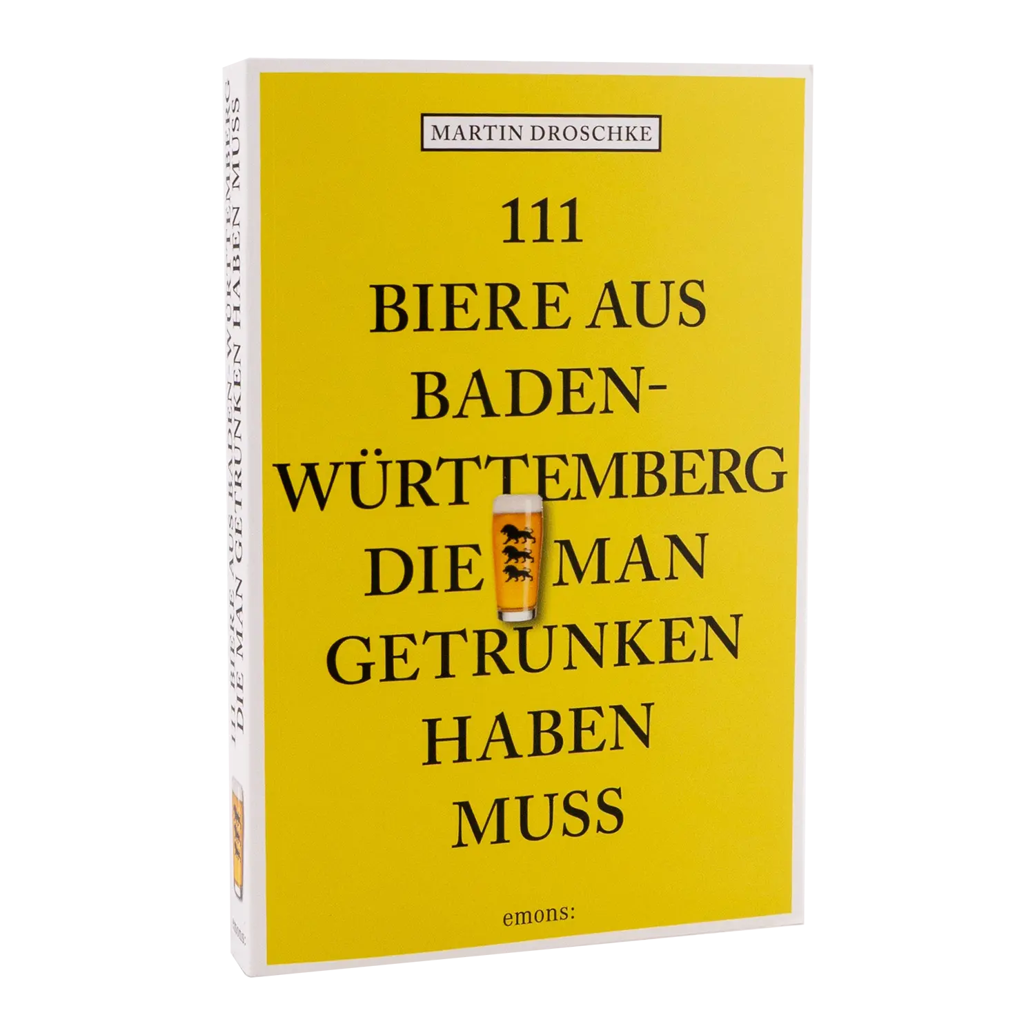 111 Biere aus Baden-Württemberg, die man getrunken haben muss